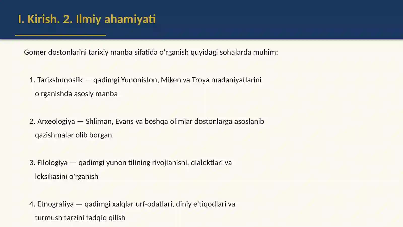 Gomer dostonlari. '"Iliada" va "Odisseya" dostonlarining tarixiy manba sifatida o'rganilishi 4