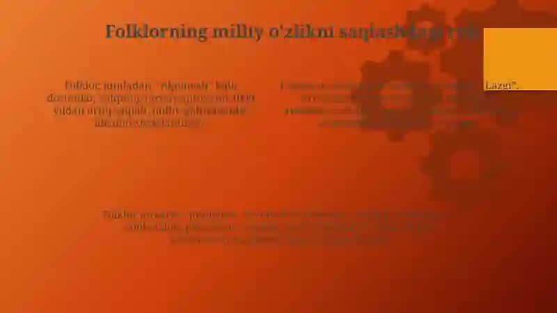 Folklor - milliy qadriyatlarning asosi 4