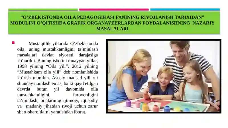 O'zbekistonda oila pedagogikasi fanining rivojlanish tarixidan modulini o'qitishda grafik organayzerlardan foydalanishni aniqlash 4