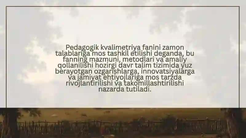 Pedagogik kvalimetriya fanining nazariy metodologik asoslari 4
