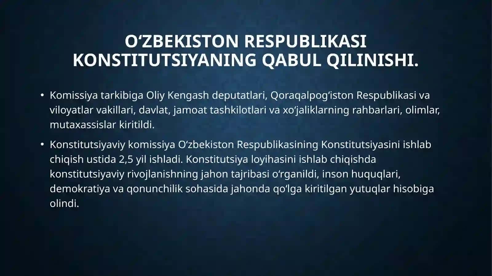 O‘zbekiston Respublikasi Konstitutsiyaning qabul qilinishi va uning tarixiy ahamiyati. 4