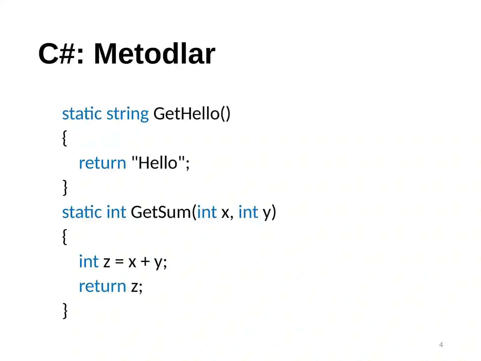 Metodlar 4