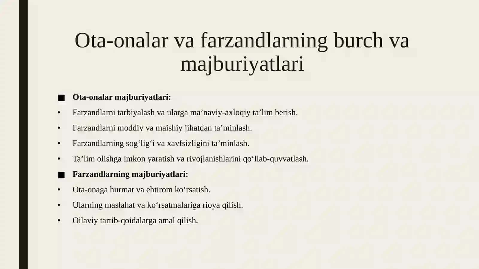 Oilaning huquqiy asoslari ota onalar va farzandlarning burch majburiyatlari oila turlari oilaning vazifalari. 4