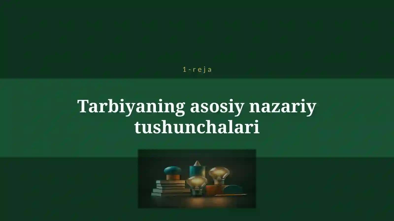 TARBIYA JARAYONI VA USULLARI 4