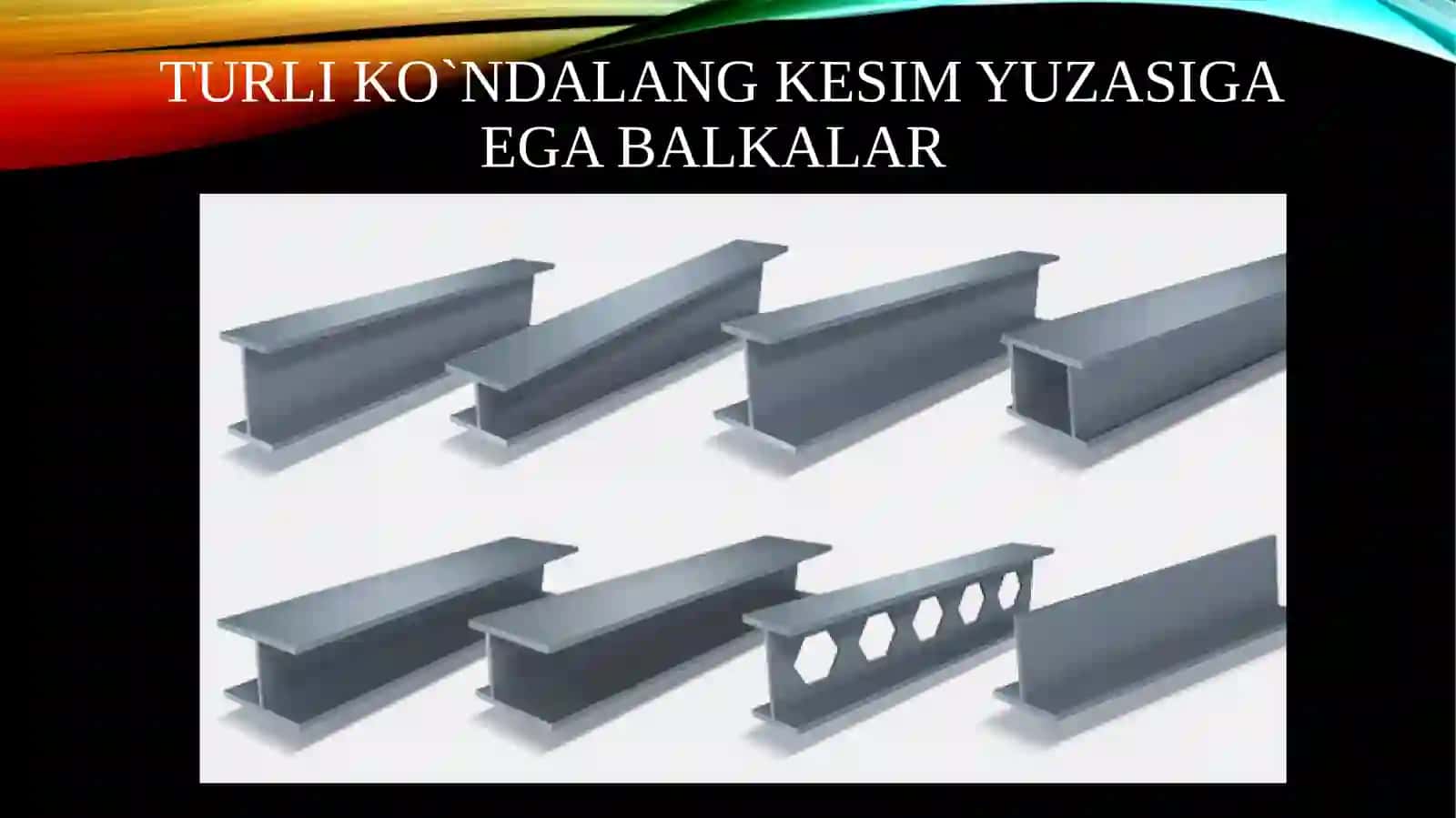 Balkali konstruktsiyalarni ishlab chiqarish texnologiyasi 4