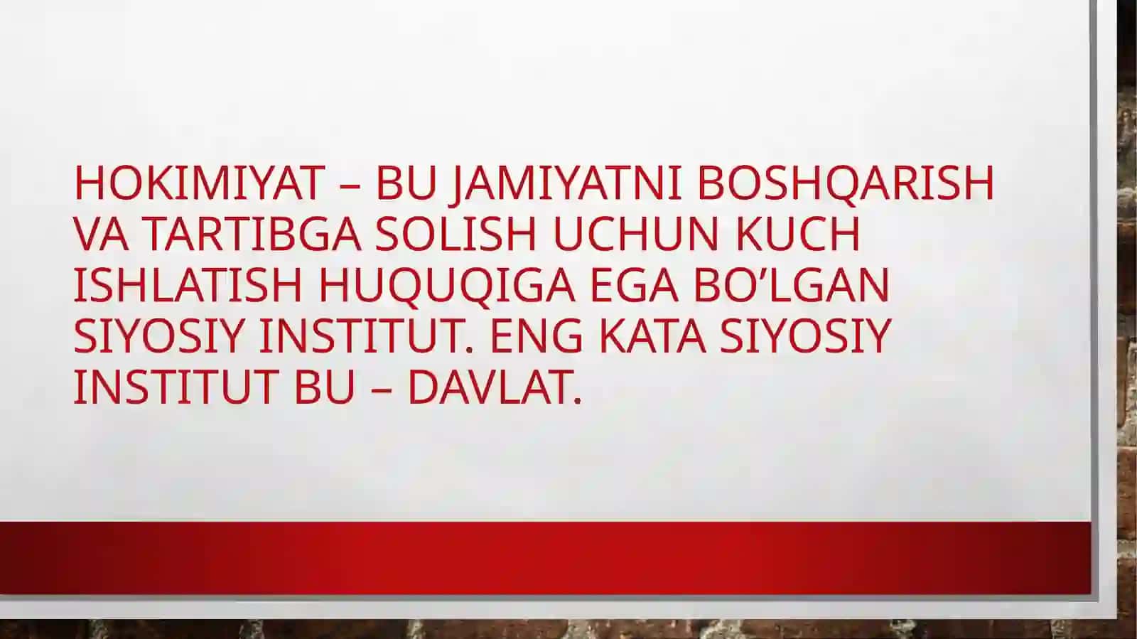 “Davlat” hokimiyatni amalga oshiruvchi asosiy institut sifatida 4