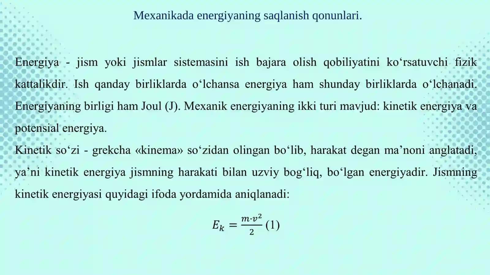 Mexanikada energiyaning saqlanish qonunlari: Mexanik ish va quvvat. Mexanik tizimning kinetik va potentsial energiyasi. Potentsial energiyani kuch bilan bog‘liqligi 4