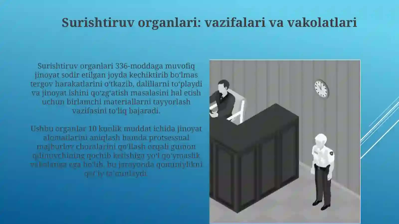 Jinoyat ishini yuritishga mas'ul bo'lgan davlat organlari va mansabdor shaxslar 4