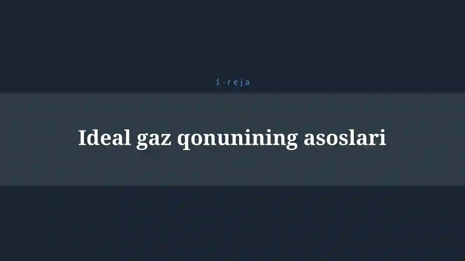 IDEAL GAZ HOLATINING TENGLAMALARI 4