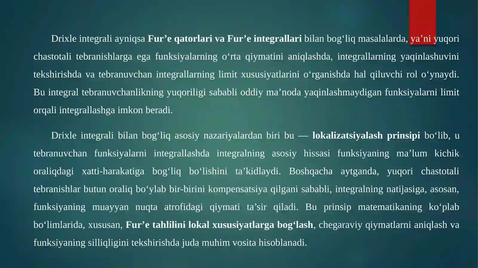 DRIXLE INTEGRALI. LOKALIZATSIYALASH PRINSIPI 4
