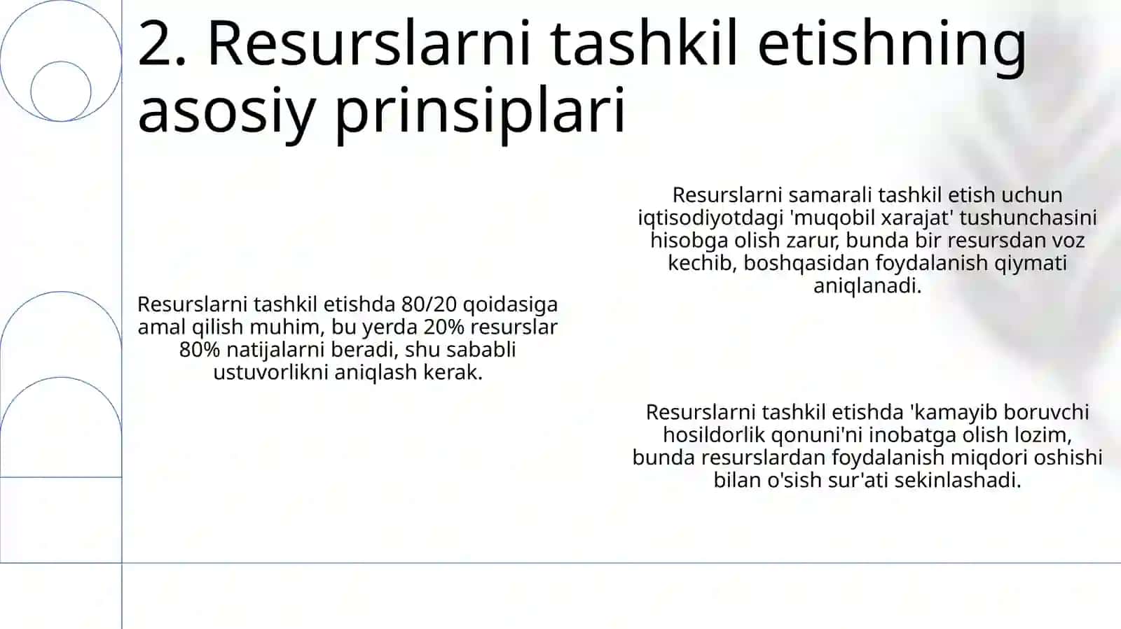 Iqtisodiy manbalarni turlari va ularni tashkil qilishni asosiy printsiplari 4