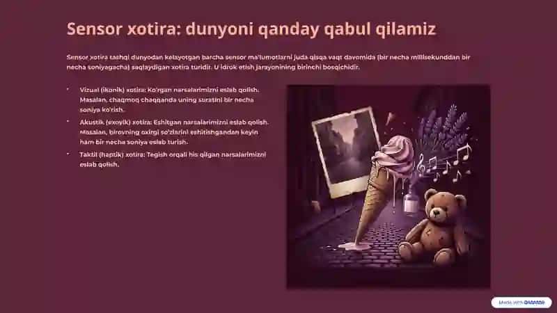 Xotira turlari: o'tmish tajribalarini eslab qolish, saqlash va unutish jarayonlari 4