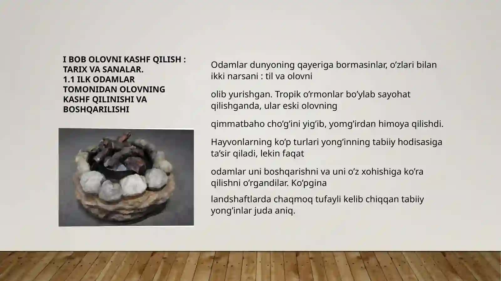 SUNʼIY OLOVNING PAYDO BoʻLISHI VA ibtidoiy odamlar hayotidagi oʻrni 4