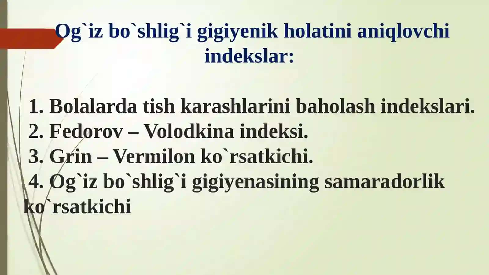Stomatologik statusni tekshirish usullari korsatkichlar 4
