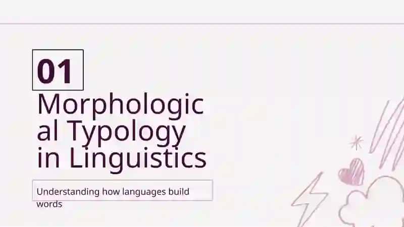 Morphological Typology in Linguistics 4