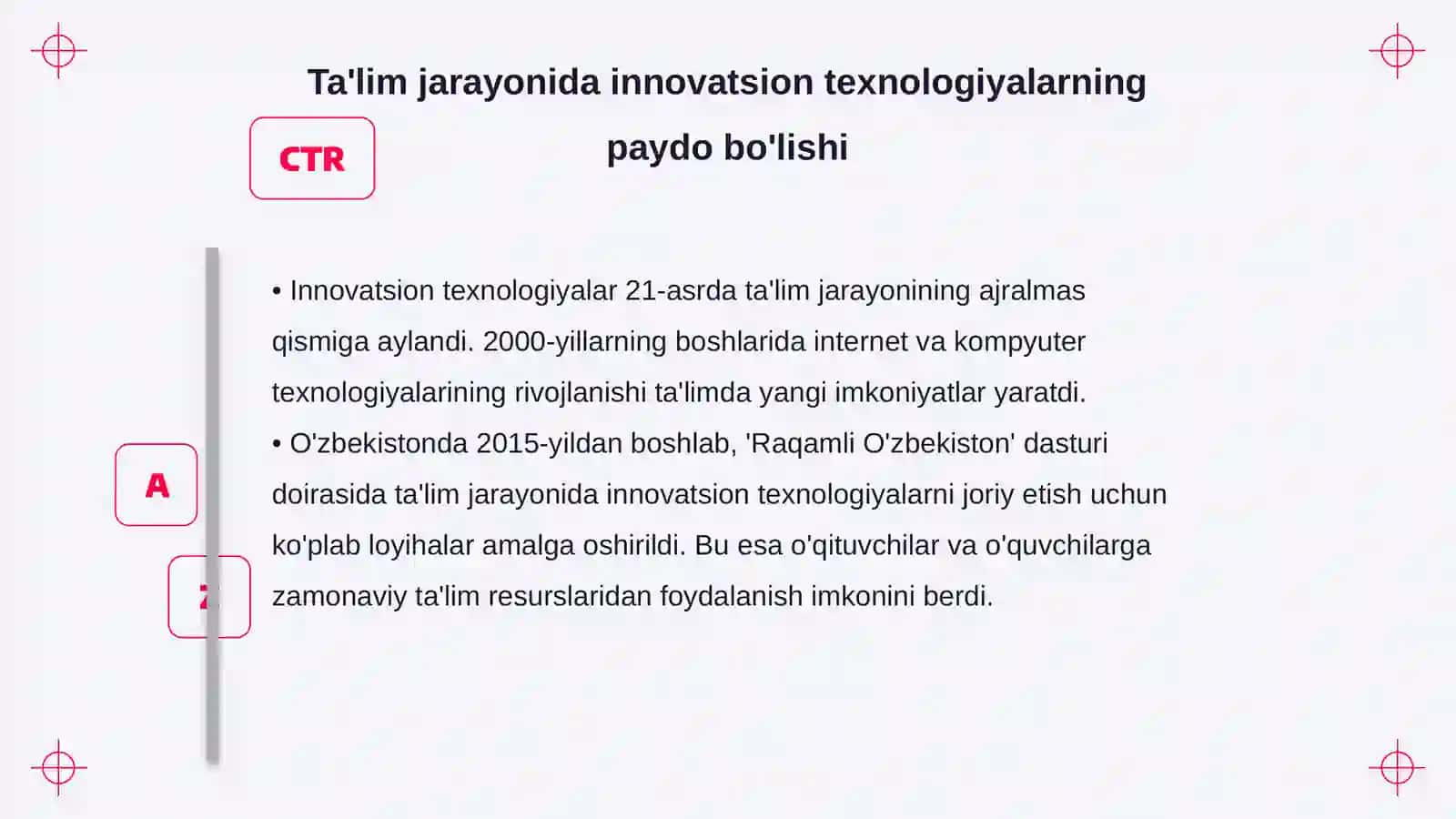 Ta’lim jarayoniga innovatsion texnologiyalarni joriy etish g’oyasining paydo boʻlishi va rivojlanishi 4