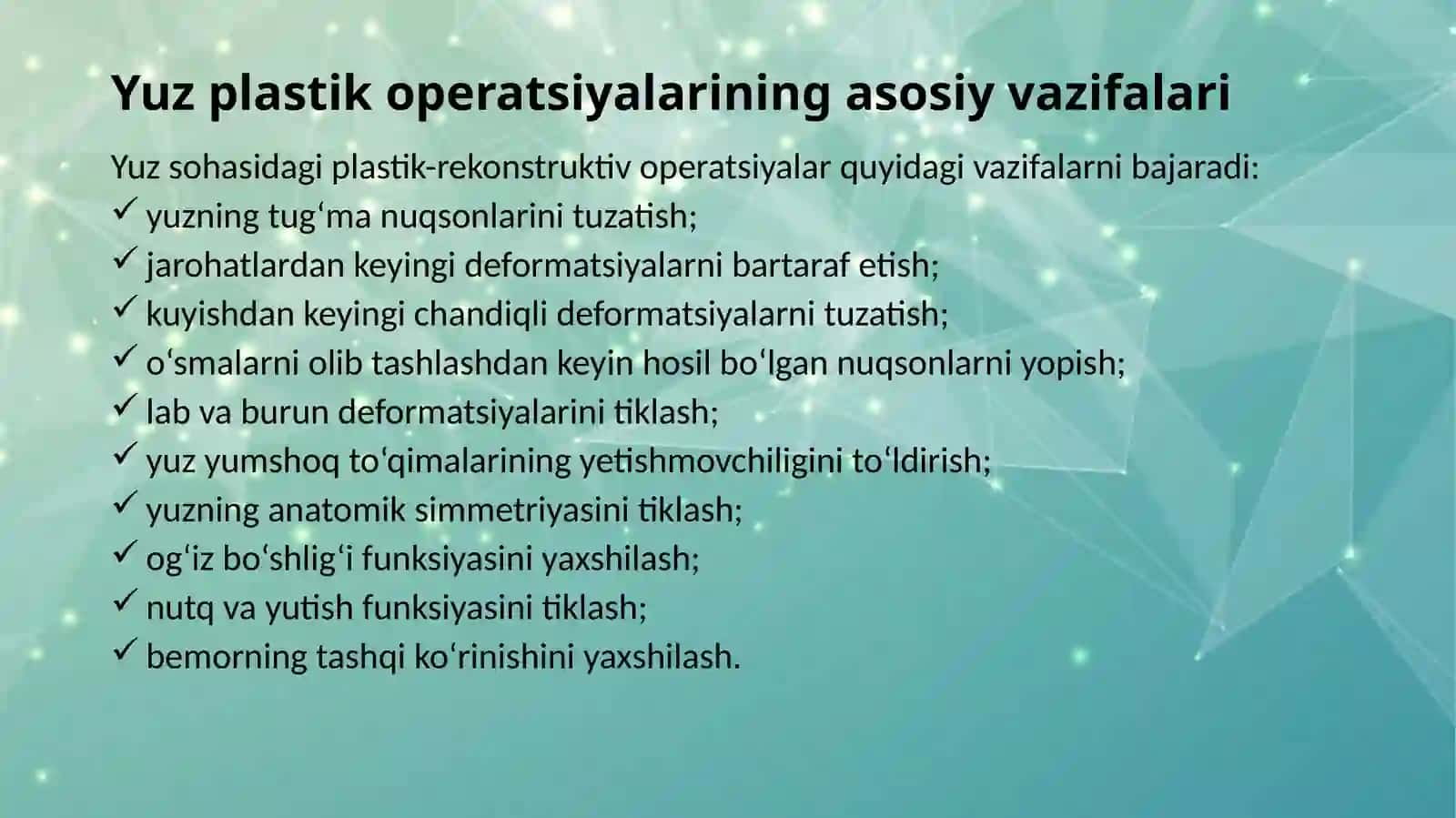 Yuzdagi plastik operatsiyalar haqida tushuncha. YUqori lab va tanglay tug’ma nuqsonlarida tiklovchi operatsiyalar. YUqori va pastki jag’lar rezeksiyasi. 4