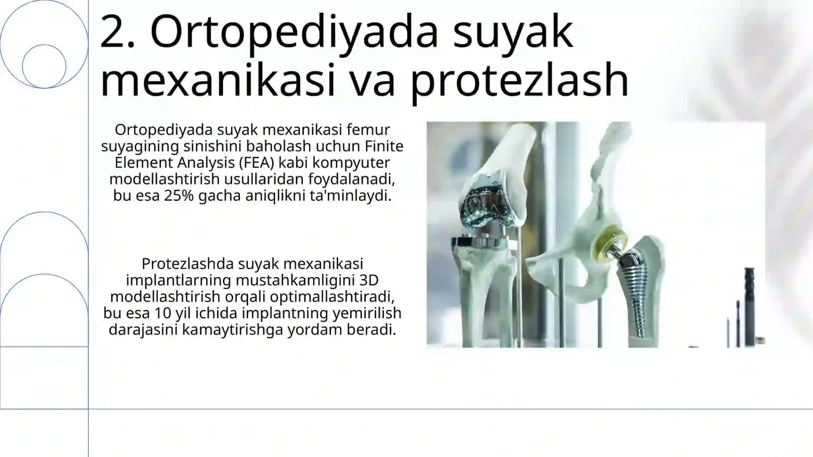 Suyakmexanikasini ortopediya, protezlash va to'qima muhandisligida qo'llanilishi 4