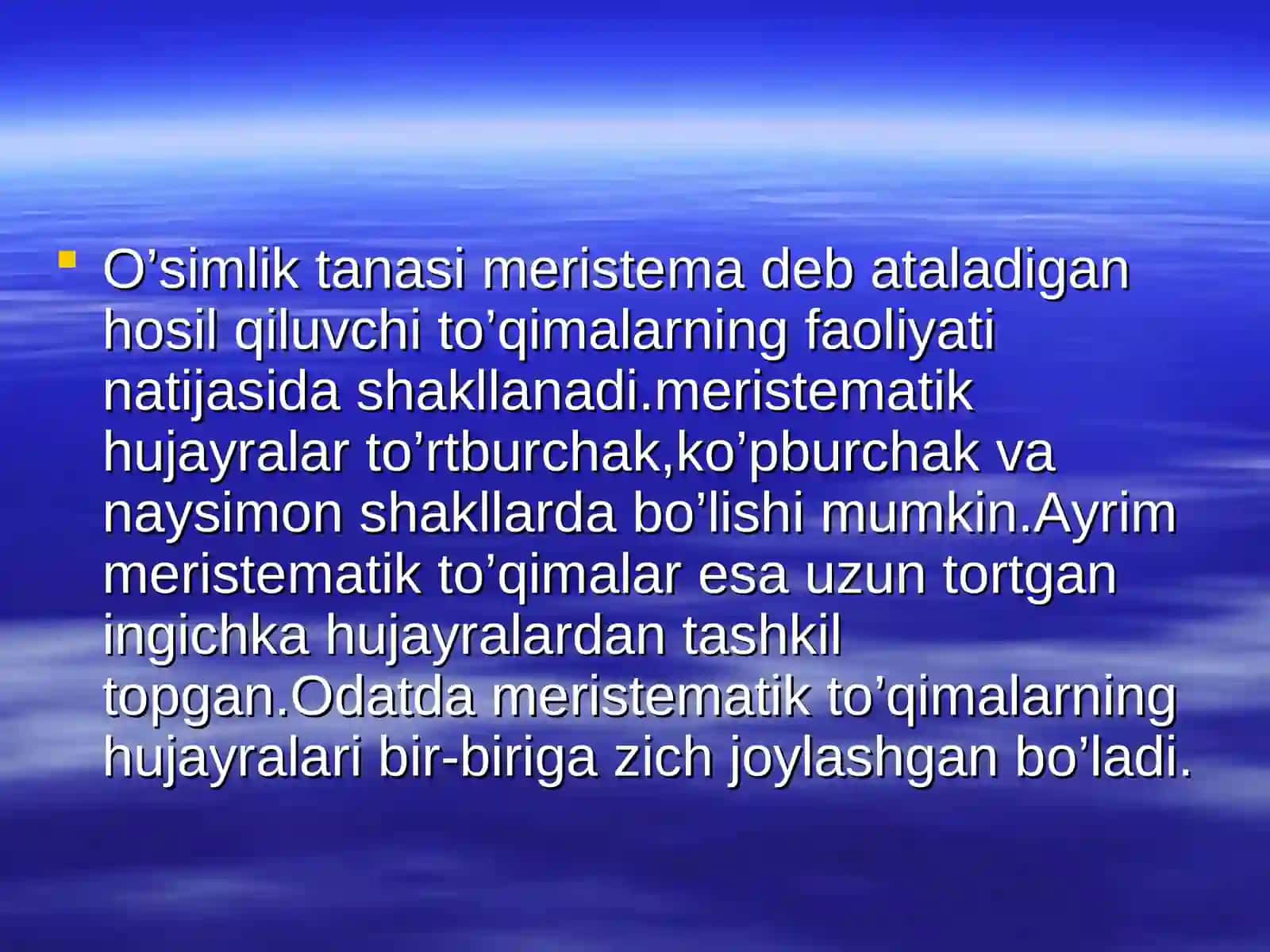 O'simlik tanasi meristema deb ataladigan hosil qiluvchi to'qimalarning faoliyati 4