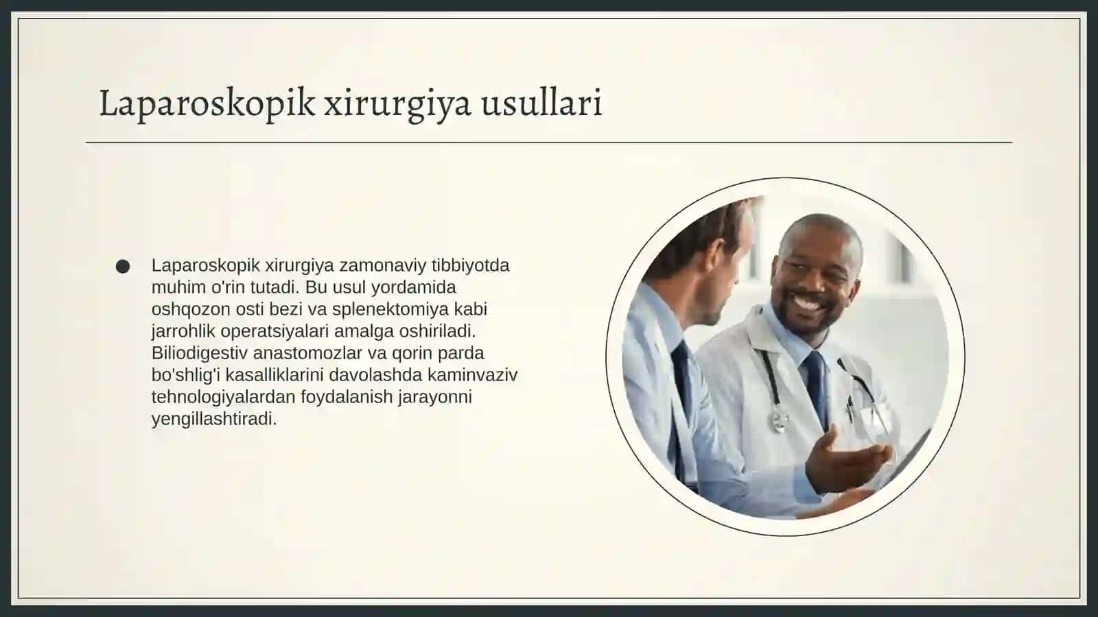 Laparoskopik xirurgiya. Laparoskopik splenektomiya. Oshqozon osti bezixirurgiyasi. Biliodigestiv anastomozlar. Qorin parda bo'shlig'i bitishmakasalligi muammosi. Kaminvaziv xirurgiya. Peritonitlarda gorin bo'shlig ini 4