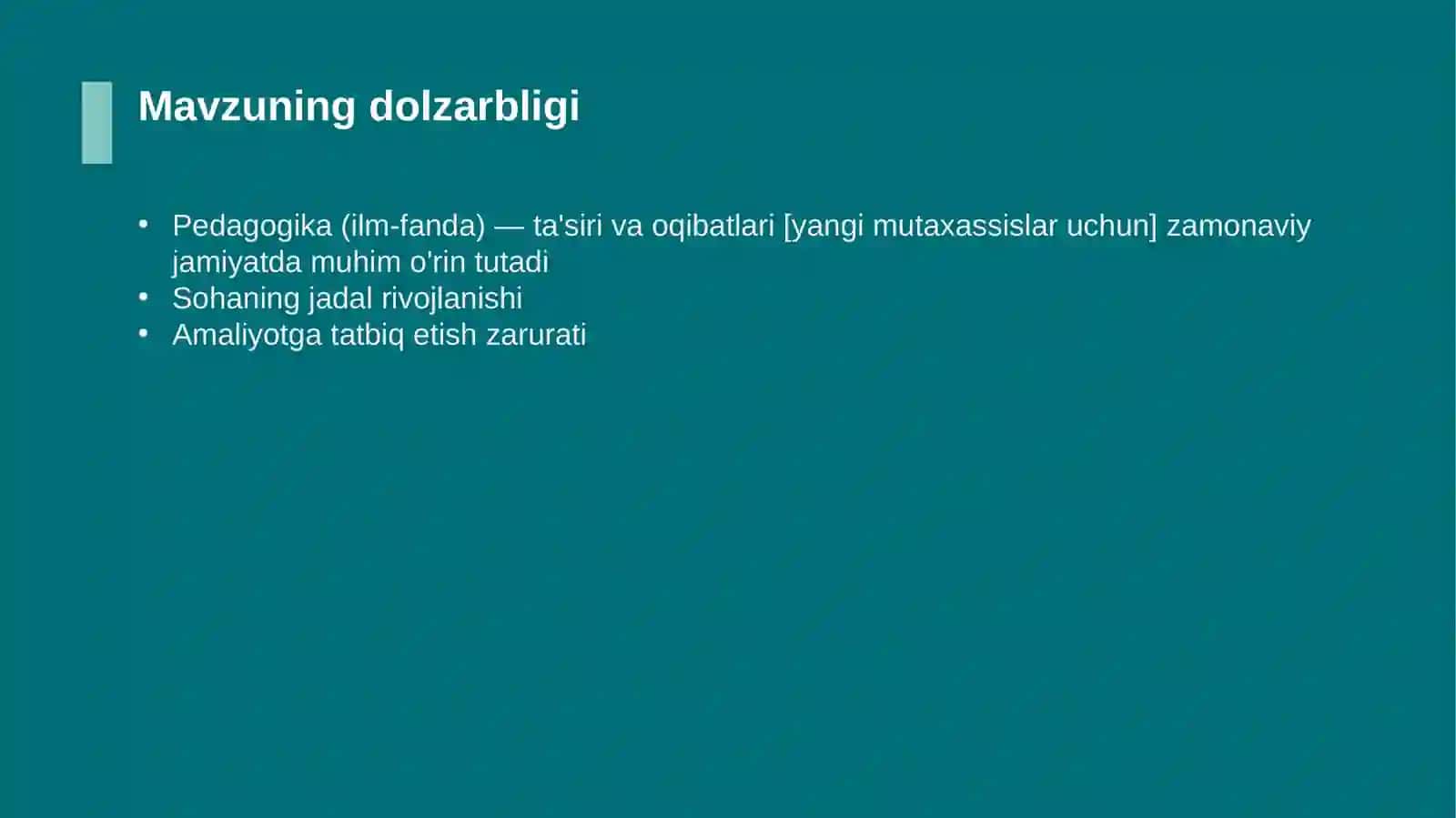 Pedagogika (ilm-fanda) — ta'siri va oqibatlari [yangi mutaxassislar uchun] 4