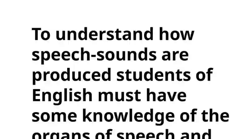 THE ORGANS OF SPEECH 4
