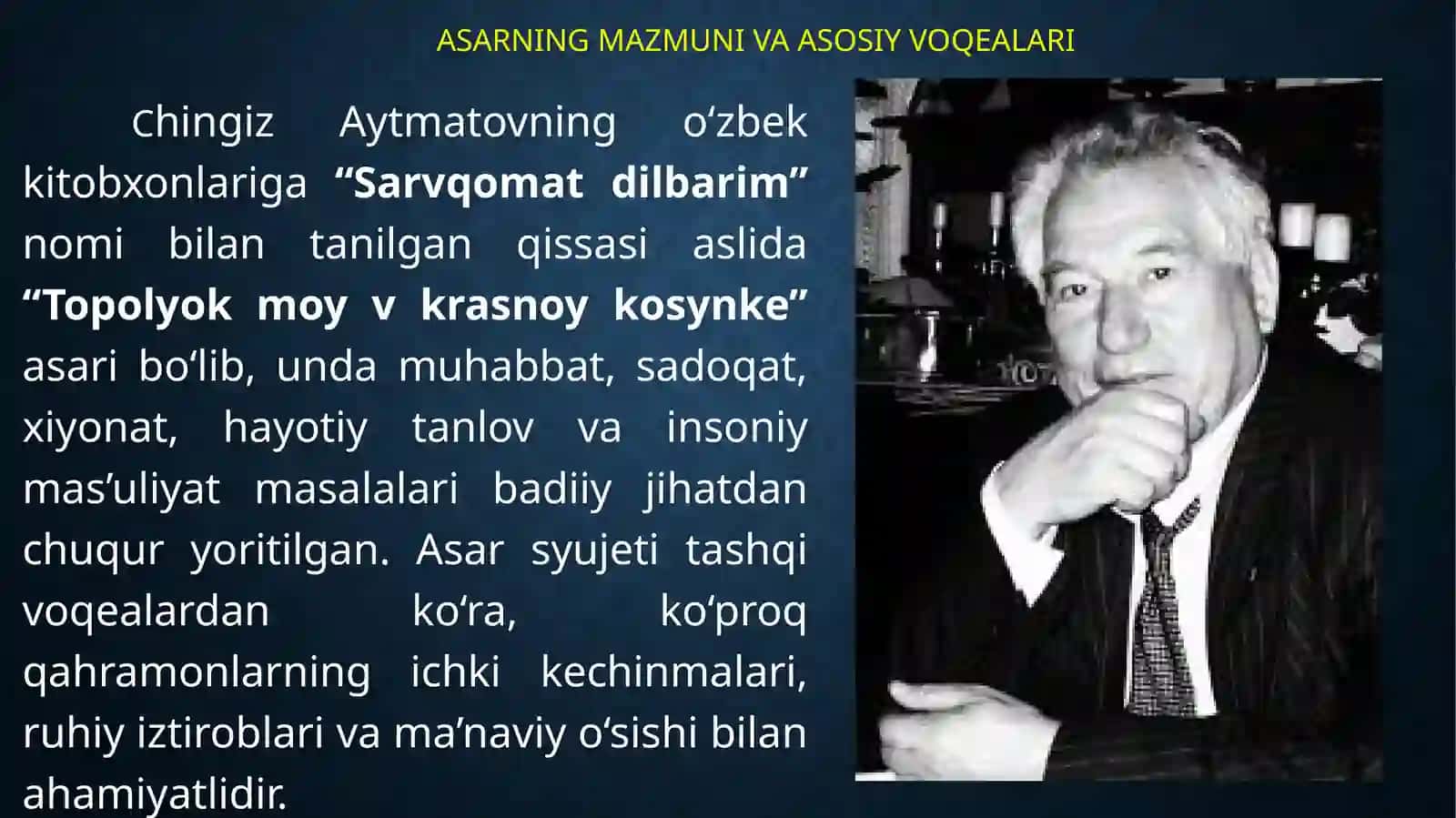 Chingiz aytmatovning sarvqomat dilbarim asari haqidamavzusidagi tayyorlagan MUSTAQIL ISHI 4