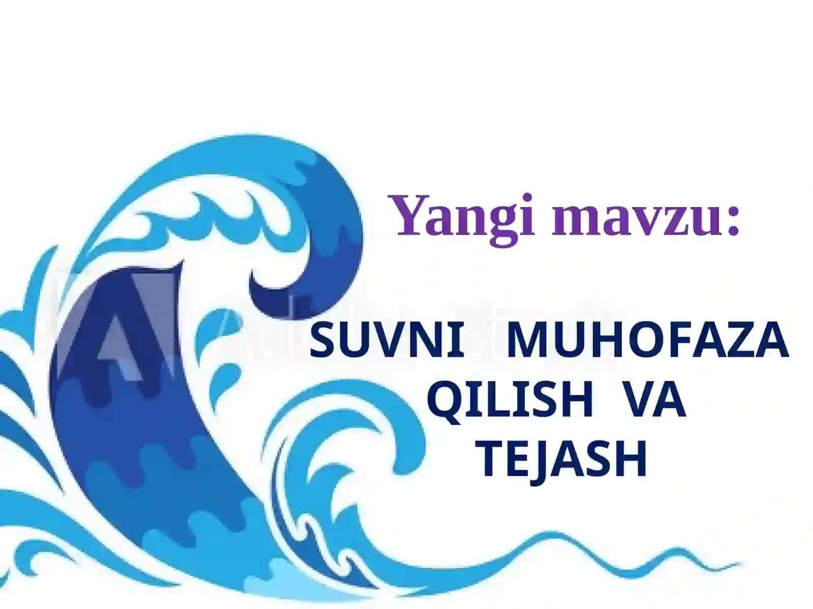 Suvni muhofaza qilish va tejash 4
