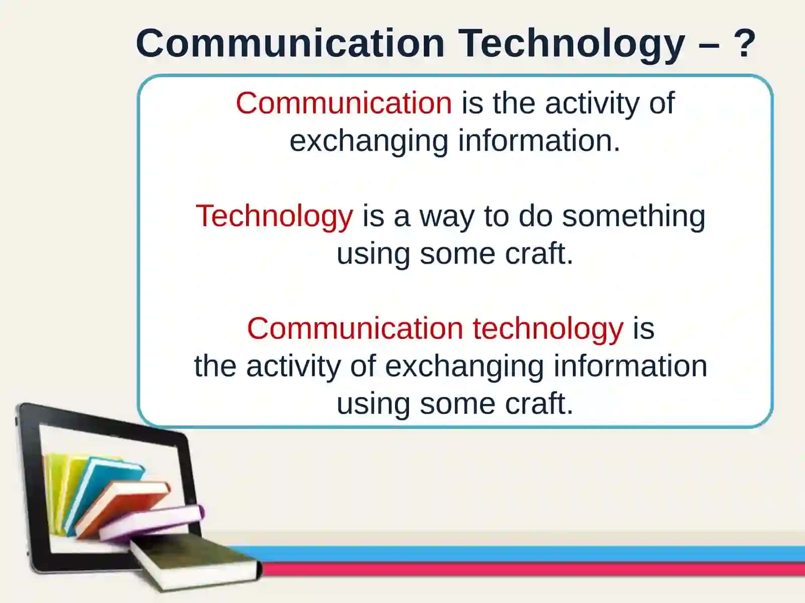 Communication Technologies 4