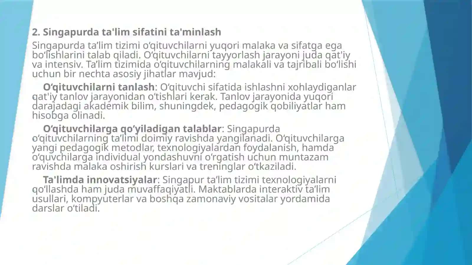 Singapurta’limtiziminingo’zigaxosxususiyatlari 4