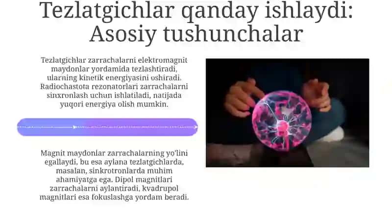 Tezlatkichlar-nanozarralar fizikasining asosiy quroli 4
