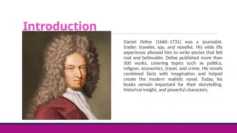 Daniel Defoe: Life, Work, and Literary 4