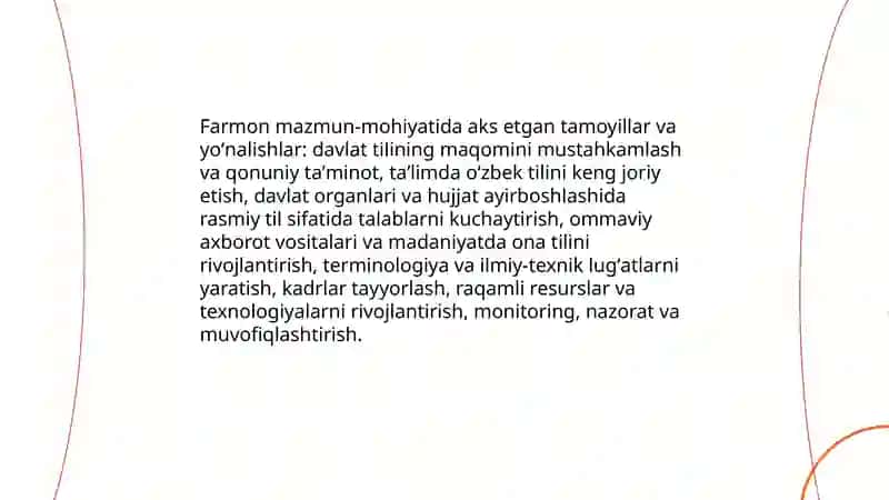 O'zbekiston Respublikasi Prezidentining "O'zbek tilining davlat tili sifatidagi nufuzi va mavqeyini tubdan oshirish chora tadbirlari to'g'risida"gi Farmoni, mazmun-mohiyati 4