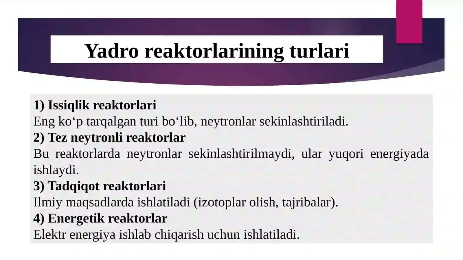 Yadroreaktorlari va ularning qo‘llanilishi 4