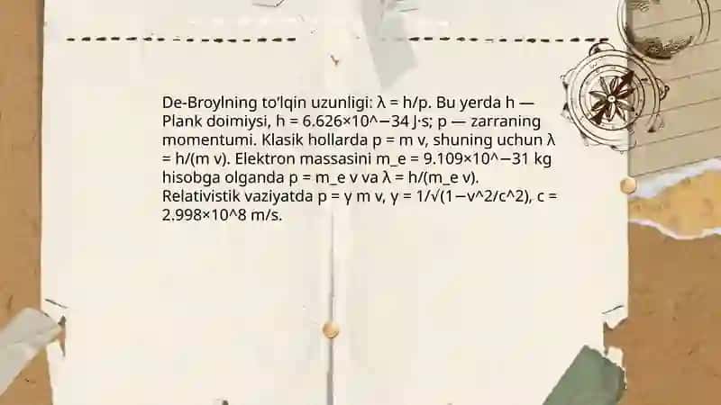 Zarralarning tolqin xossalari.De-Broyl formulalari va tolqini 4