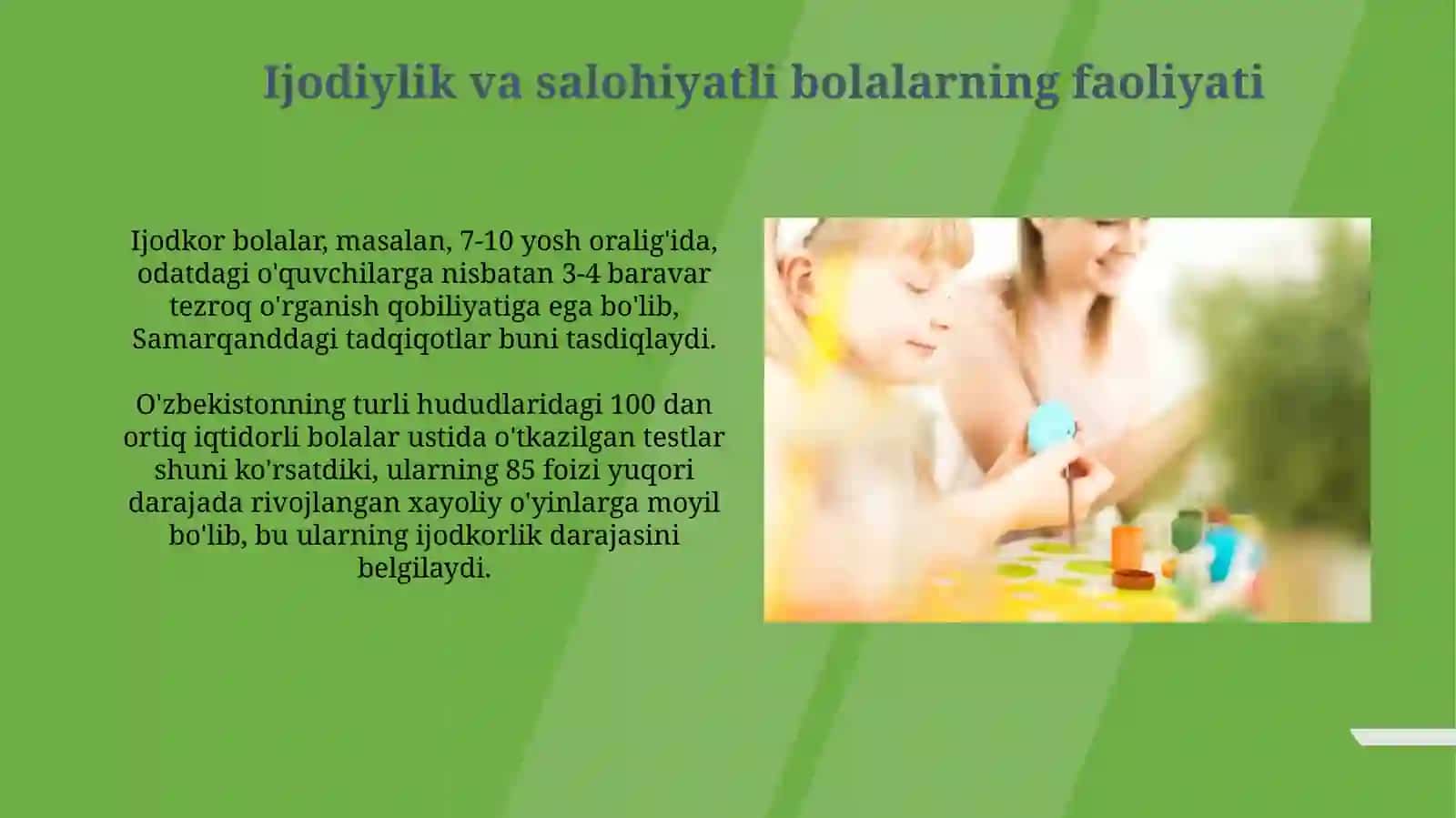 Iqtidorli bolalarda o'yin, mehnat, o'quv faoliyatining psixologik xarakteristikasi 4