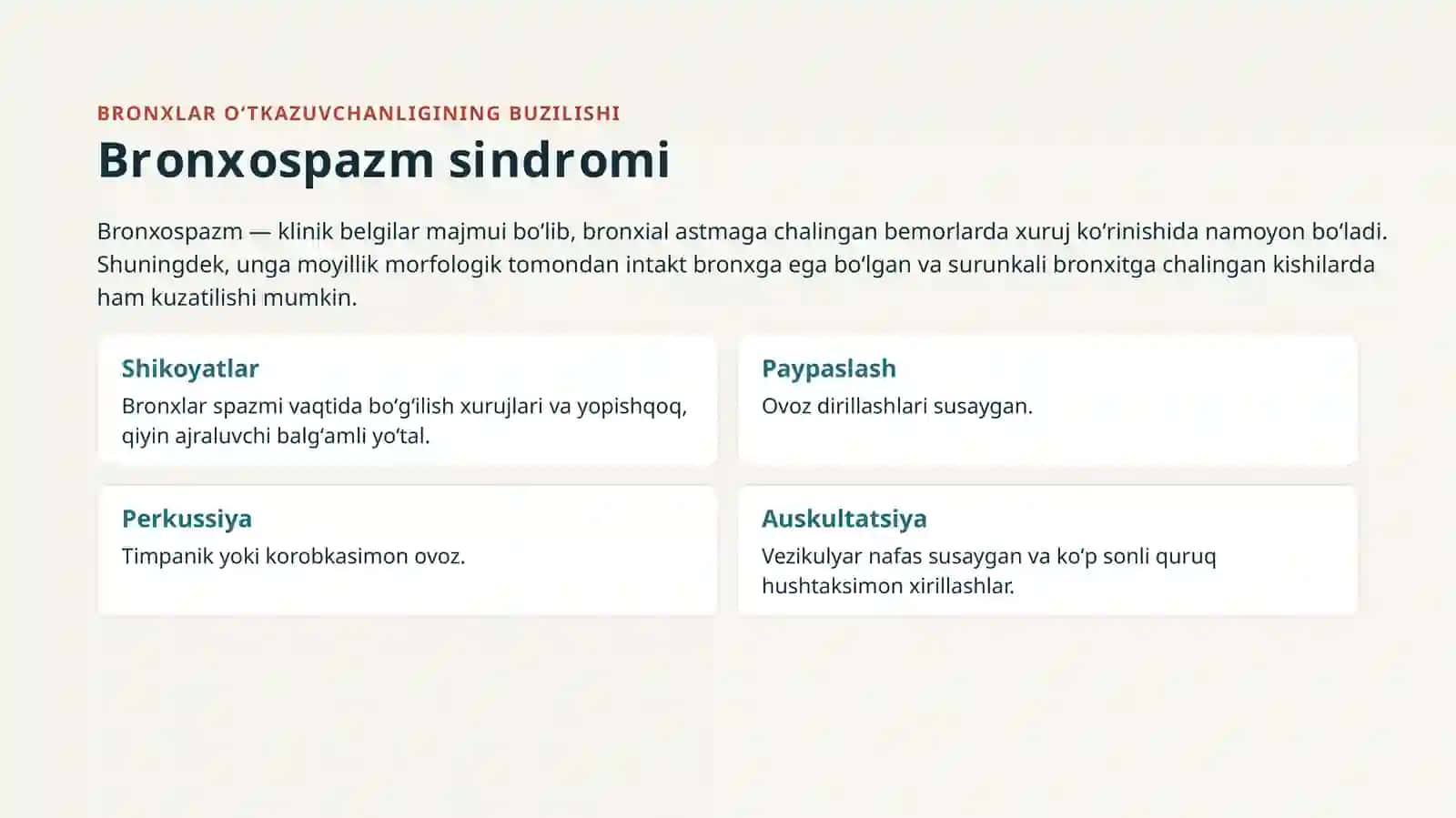 Bronxlar oʻtkazuvchanligining buzilish sindromi.Otkir va surunkali bronxit.Oʻpka emfizemasi.Bronxial asa krupoz va oʻchoqli zotiljam 4
