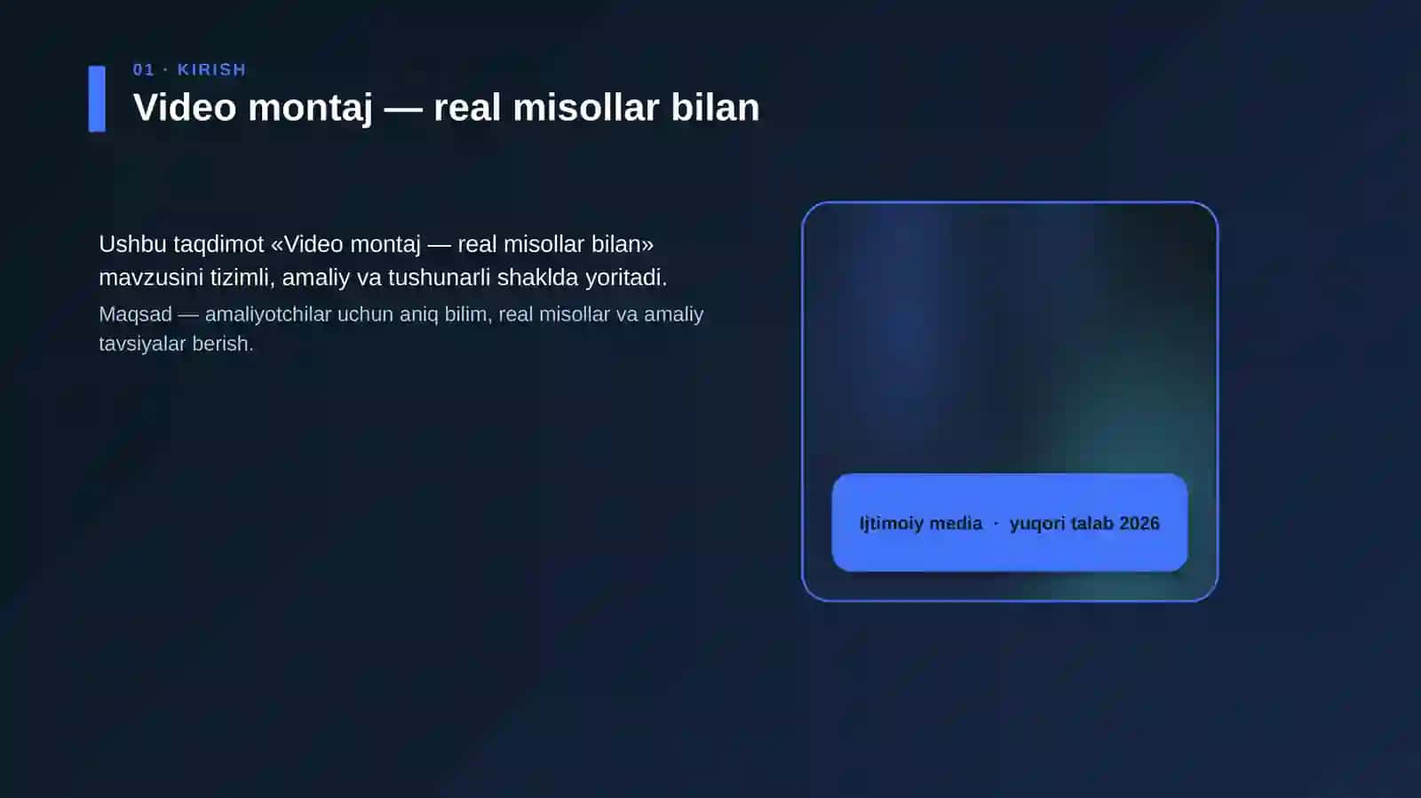 Video montaj — real misollar bilan 4
