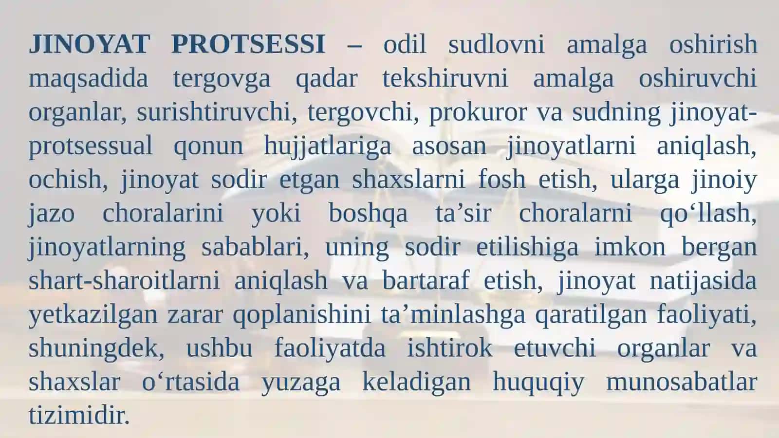 “Jinoyat protsessi” tushunchasi, mohiyati va vazifalari. Jinoyat-protsessual qonunlar 4