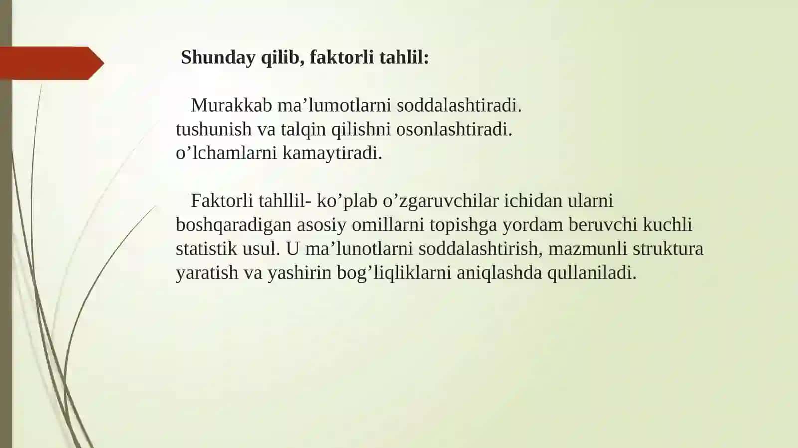 Faktorli tahlil, ko’p tomomlama ishlov berish. Klaster taxlil haqida. 4