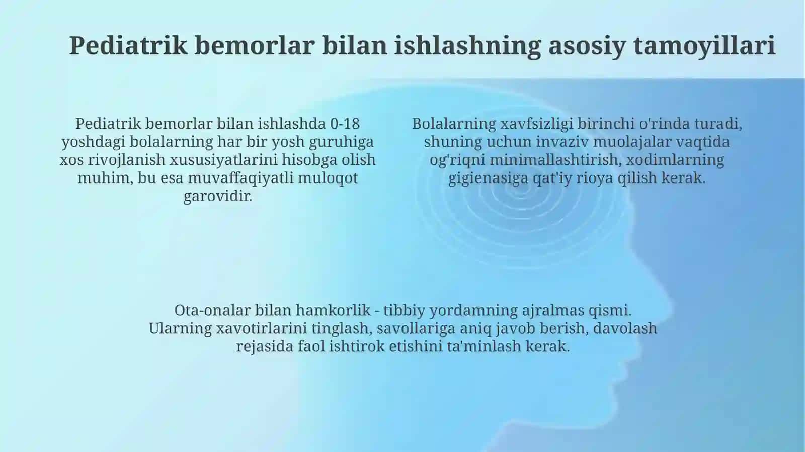 Pediatrik bemorlar bilan ishlash, Yoshga mos savollar berish, Ota-onalarning vaximasini kamaytirish 4