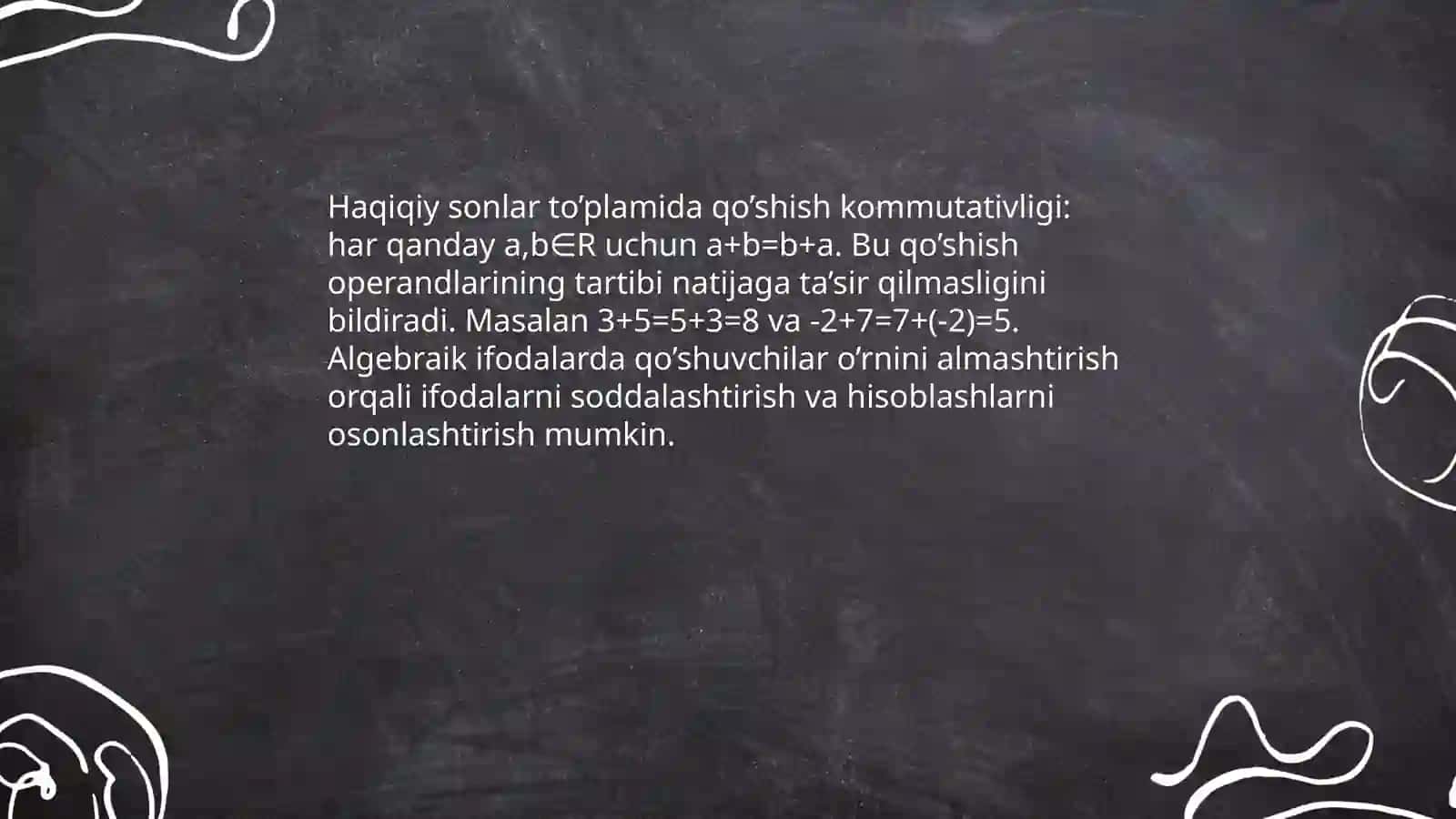 Mavzu: Haqiqiy sonlar to’plamining xossalari. Qo’shish va ko’paytirish qonunlari 4