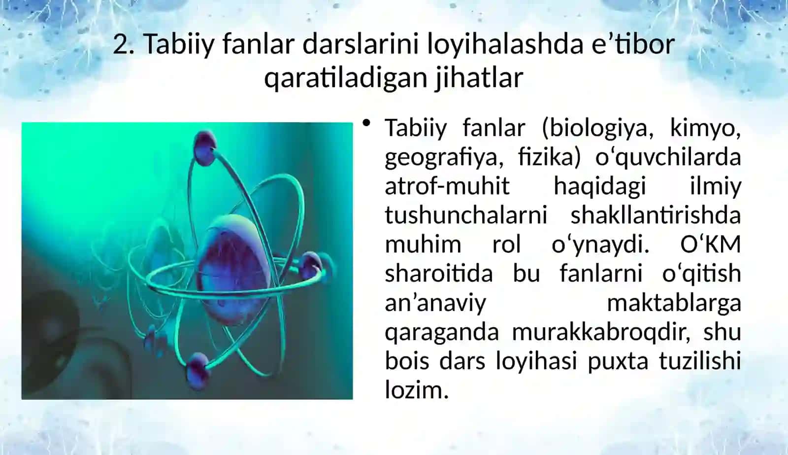 Tabiiy fanlar darslarini loyi-halash usullari 4