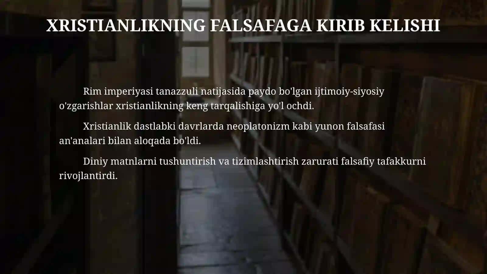 Xristianlik va Oʻrta asr Gʻarb falsafasining shakllanishi 4