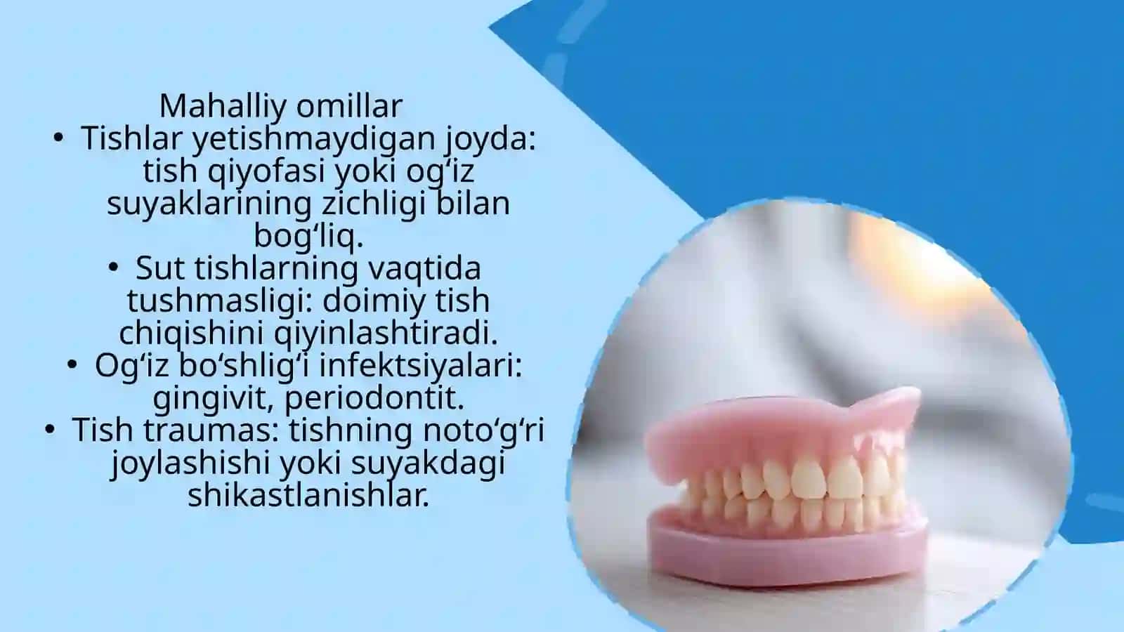 TISHLARNI CHIQISH PATOLOGIYASI. TISH CHIQISHIGA TA'SIR ETUVCHI MAHALLIY VA UMUMIY OMILLAR. YUQORI VA PASTKI 4