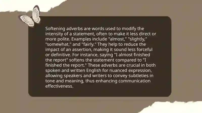 Intensifying and softening adverbs 4
