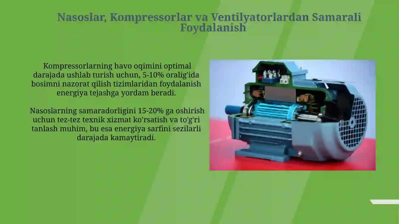 Nasos, kompressor va ventilyatorlarni ishlatishda elektir energiyadan tejamkorlik bilan foydalanish 4