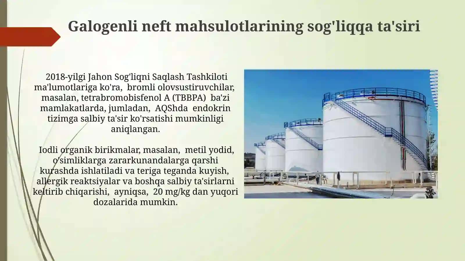 Neft, neft mahsulotlarining galogenli hosilalari va ularning ishlatilishi 4