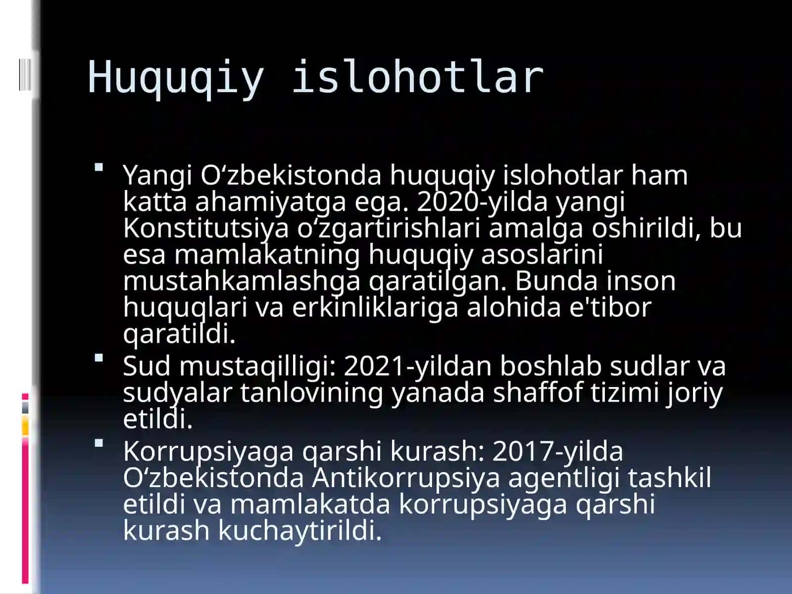 Yangi O’zbekistondagi demokratik o’zgarishlar, keng imkoniyatlar va amaliy ishlar. 4