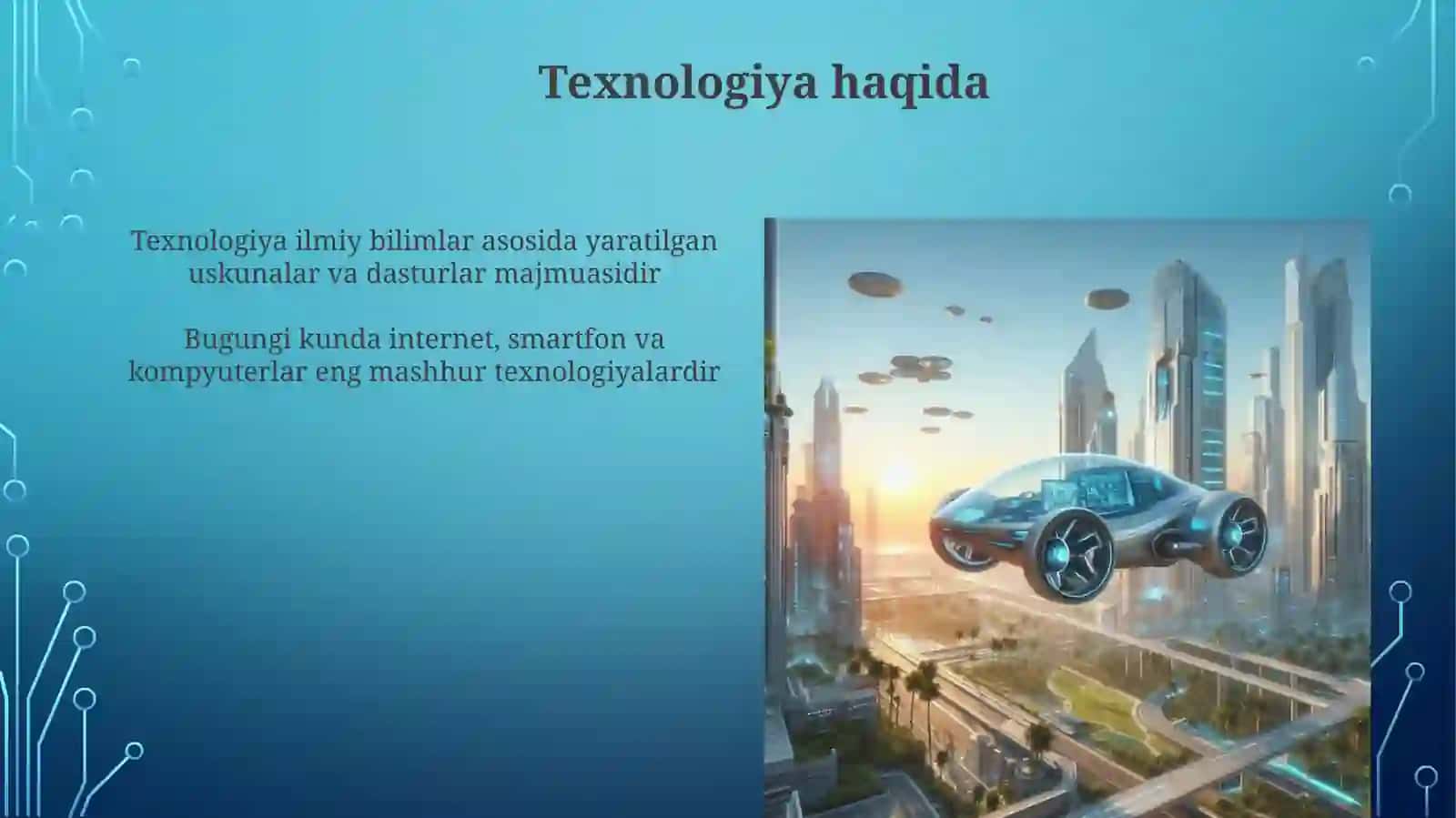 Zamonaviy texnologiyalar ularning kamchiliklari va foydali tomonlari 4